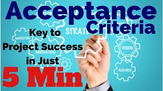 How What amp Why of Acceptance Criteria  acceptance criteria agile  acceptance criteria [upl. by Ainaled514]