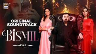 Bismil  Ost Full Lyrics  Shahzamanalikhan Noman eijaz Sawera nadeem Hareem Farooq  Ary Digital [upl. by Eirised2]