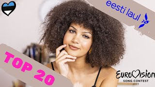 🇪🇪 Eurovision 2023 Eesti Laul 2023  Top 20 🇪🇪 [upl. by Eirotal]