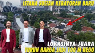 Istana Sultan Kebayoran Baru  Lokasinya Juara  Turun Harga Jadi 100 M NEGO [upl. by Muraida]