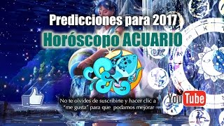 Predicciones Acuario para 2017 [upl. by Lleznov]