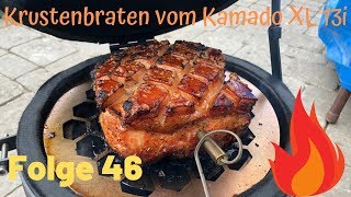 Folge 46 Krustenbraten vom Kamado XL 13i [upl. by Cyndia991]