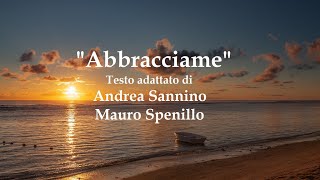 quotAbbracciamequot Testo adattato di Andrea Sannino e Mauro Spenillo [upl. by Eelarac]