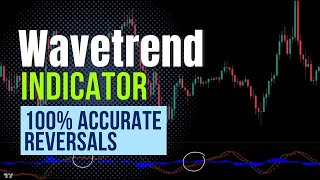 WaveTrend Indicator  100 Accurate Reversals  Enhanced WaveTrend Oscillator [upl. by Pelaga74]