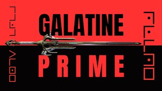 Warframe 2023 Galatine Prime Build [upl. by Jonas]