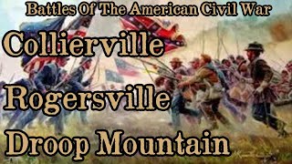 Battles Of The American Civil War  Ep 82  Collierville  Rogersville  Droop Mountain [upl. by Hermes]