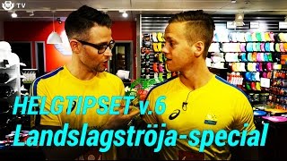 Helgtipset v6 landslagströjanspecial [upl. by Ahcim166]