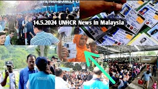 UNHCR REFUGEE IN MALAYSIA  Unhcr News 1452024 Rohingya Refugees Are facing problems [upl. by Ragas]