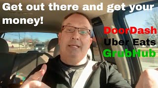 DoorDash Uber Eats GrubHub  How to improve your motivation to go get your money [upl. by Desdemona]