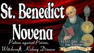 Powerful Novena to St Benedict  Day 9  Patron against Poison amp Witchcraft Kidney Disease etc [upl. by Ahsita829]