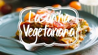 LASANHA VEGGIE [upl. by Ahsimed]