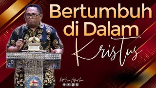 Pdt Dr Esra Alfred Soru  quot BERTUMBUH DI DALAM KRISTUS quot [upl. by Geithner]