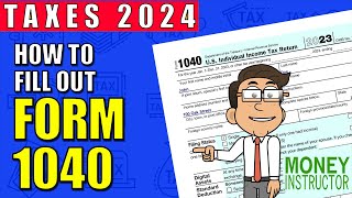 How to Fill Out Form 1040 for 2023  Taxes 2024  Money Instructor [upl. by Maillij802]