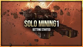 Eve Online  Getting Started  Solo Mining  Episode 1 [upl. by Dempster]