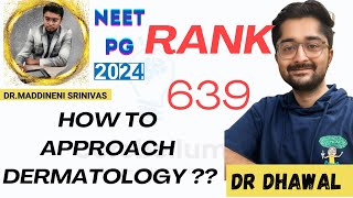 NEET PG 2024  Journey of 59K in NEET 2023 to RANK 639  HOW TO READ Dermatology❓ Dr Dhawal  DrMSD [upl. by Irrac475]