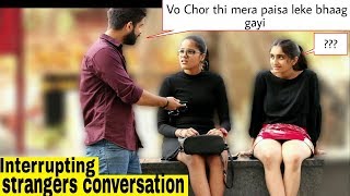 Joining Random Girls conversation Prank 🤣  Too Hilarious Must watch  Pranks in india 2019 [upl. by Treboh]