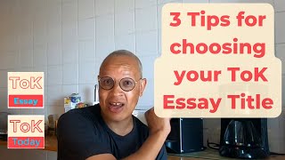 3 tips for choosing your ToK Essay Question how to write better ToK Essays [upl. by Matta]