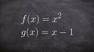 How to Find the Composition of Two Functions [upl. by Trust]