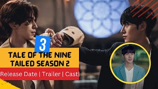 Tale of the Nine Tailed Season 2  Release Date  Trailer  Cast  Expectation  Ending Explained [upl. by Eustatius]