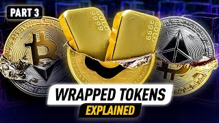 Wrapped Tokens Explained CrossChain Boost Crypto and Lower Fees  Part 3 [upl. by Atilehs]