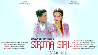 Sirima Siri  Melina Rai amp Dala Jerry Rai Ft BHIMPHEDI GUYSShilpa  New Nepali Lok Pop Song 2074 [upl. by Faline]