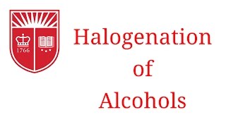 Halogenation of Alcohols [upl. by Martin]