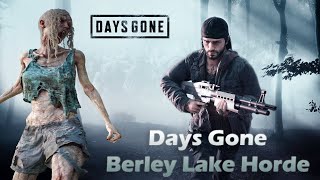 Days Gone Berley Lake Horde [upl. by Nnaynaffit]