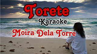 Torete Karaoke Version  Moira Dela Torre karaoke [upl. by Blayze]