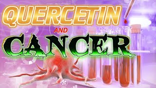 Quercetin amp Cancer [upl. by Slin810]