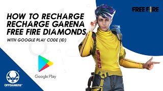 How to Recharge Garena Free Fire Diamonds with Google Play Gift Card ID [upl. by Ettenhoj750]