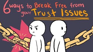 How to Deal With Trust Issues [upl. by Leidgam]