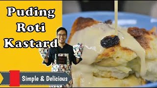 Resepi Puding Roti Kastard Versi Khairulaming  Jom Masak [upl. by Benton]