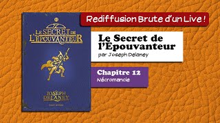 🔴📙🔊 Le Secret de lÉpouvanteur chapitre 12  Livre Audio [upl. by Ninerb615]