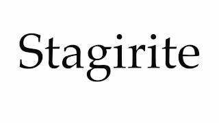 How to Pronounce Stagirite [upl. by Mandle]