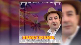 Nanay Spania  Abdelhafid Rifi music izran lghorba ناناي سبانيا [upl. by Gerry132]