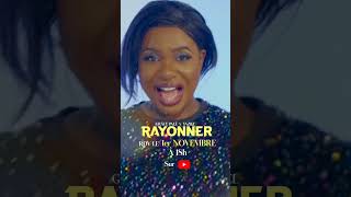 Rayonner disponible le 1er novembre à 18h sur ma chaîne YouTube 🥳 [upl. by Carlita]