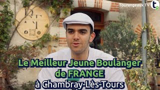 Romain Benat Meilleur Jeune Boulanger de France à ChambrayLèsTours chez Roussel Tradition [upl. by Petronella393]