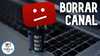 Cómo ELIMINAR un Canal de Youtube ❌ Borrar un Canal de YouTube [upl. by Pembroke]