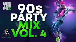 90S PARTY MIX VOL 4  90s Dance Hits  Mix by Perico Padilla 90s 90smusic noventas nineties [upl. by Eamaj426]