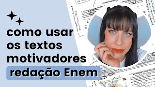 Como usar os textos motivadores da redação do Enem [upl. by Bowman346]