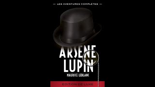 Livre audio intégralFR Arsene Lupin  Laiguille creuse [upl. by Ertha]