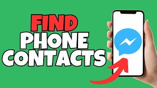 How To Find Your Phone Contacts on Messenger [upl. by Bowles964]