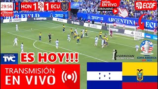 Honduras vs Ecuador En Vivo DONDE VER JUEGA HONDURAS VS ECUADOR Partido Hoy Copa América [upl. by Emor]