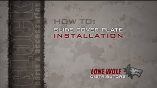 Glock Slide Cover Plate Installation Lone Wolf Distributors How To [upl. by Ranee]