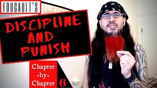 DampP 6 Foucault quotDiscipline and Punishquot ChapterbyChapter Guide [upl. by Doraj]