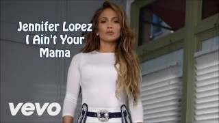 Jennifer Lopez  Aint Your Mama  מתורגם [upl. by Suzy]