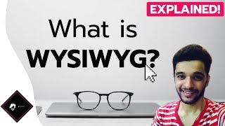 What is WYSIWYG How it Works  WYSIWYG Web Builder Explained  Animation  Hindi [upl. by Mellar700]