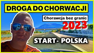 PODRÓŻ SAMOCHODEM DO CHORWACJI W 2023 ROKU PORADY I KOSZTY CZ1 [upl. by Ladiv753]