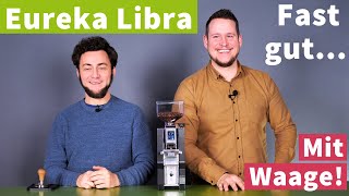 Eureka Mignon Libra Espressomühle im Test  Gute Waage [upl. by Albertine]