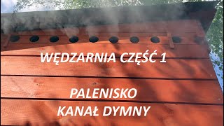 Vlog „Wędzarnia cz 1 – palenisko” GEN eralnie wędzarnie [upl. by Suoiradal]